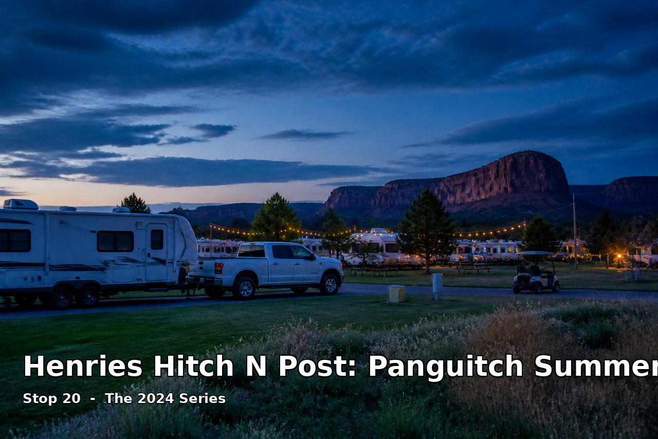 Henries Hitch N Post: Our Panguitch Summer