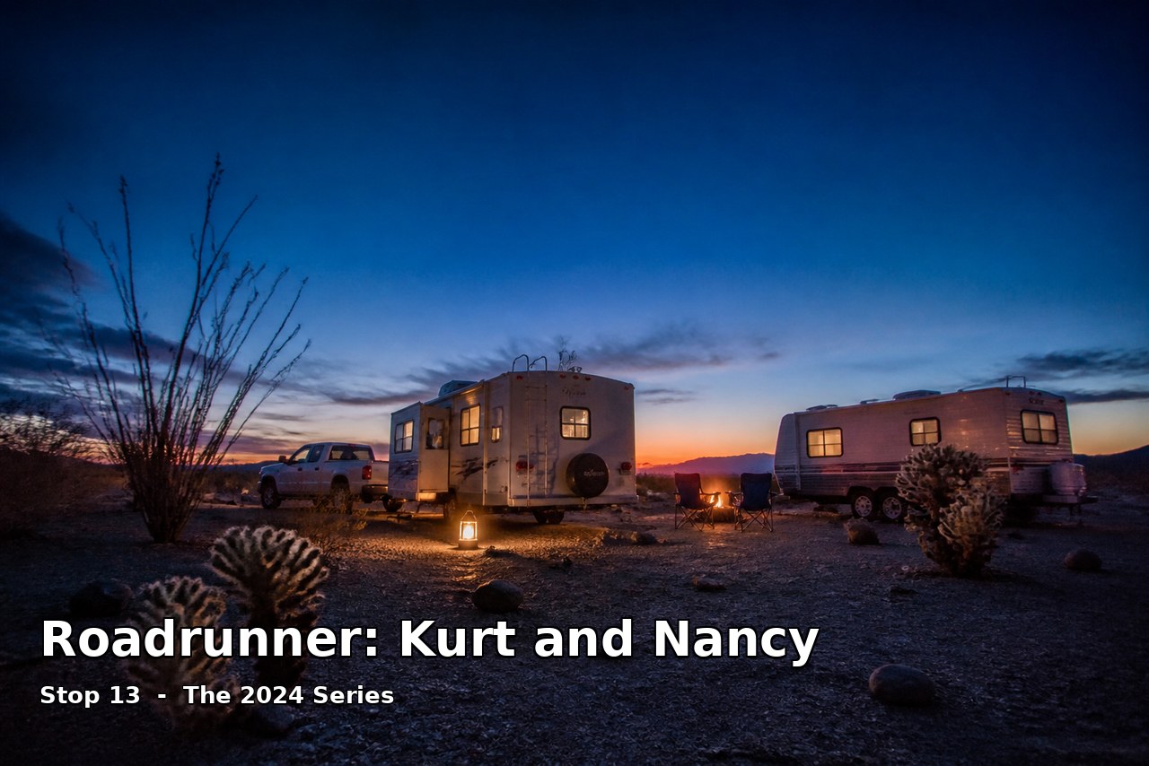 Roadrunner Campout: Kurt and Nancy